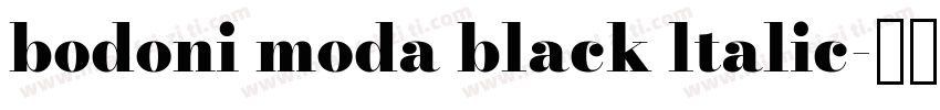 bodoni moda black ltalic字体转换